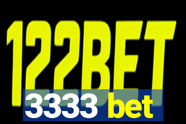 3333 bet